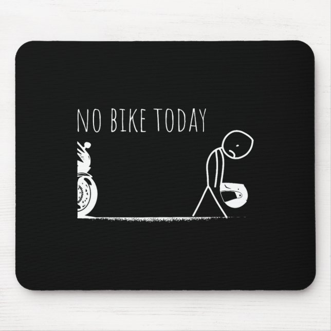 Funny No Bike Today  Mousepad (Vorne)