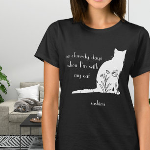 Funny No Clawdy Days mit meinen Cat Editable Color T-Shirt