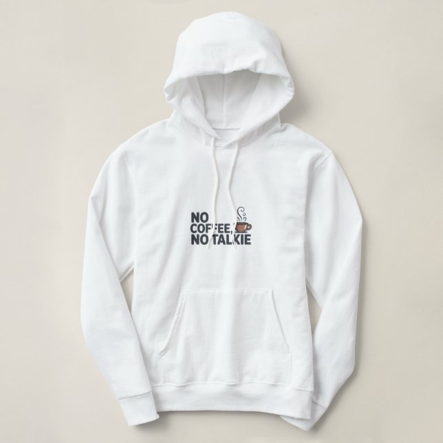 Funny 'No Coffee, No Talkie' Hoodie | Kaffee Lover (Design vorne)