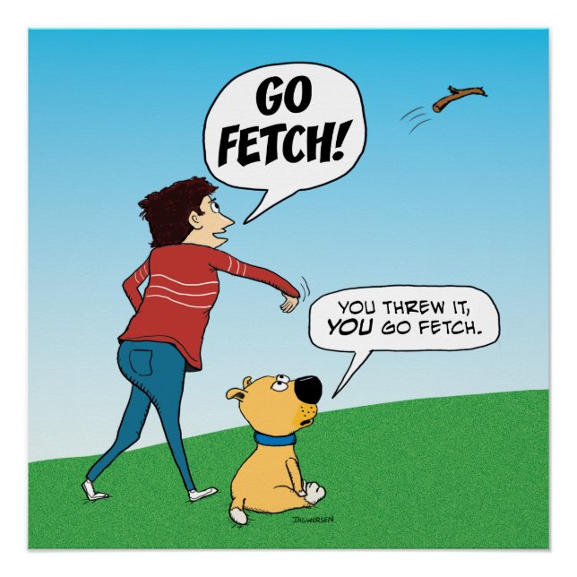 Funny no fetch Dog Poster (Vorderseite)