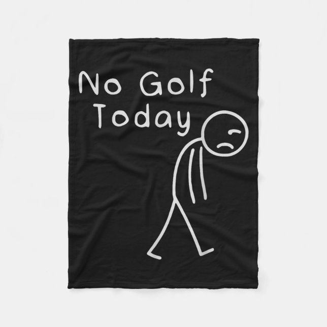 Funny No Golf Today Funny Golf Men  Fleecedecke (Vorderseite)