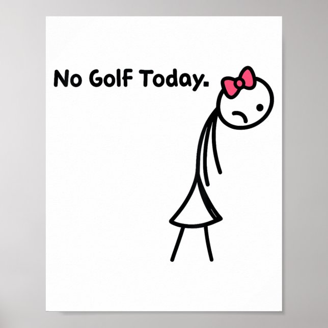 Funny No Golf Today Golf Srt For Golf Lovers Girls Poster (Vorne)