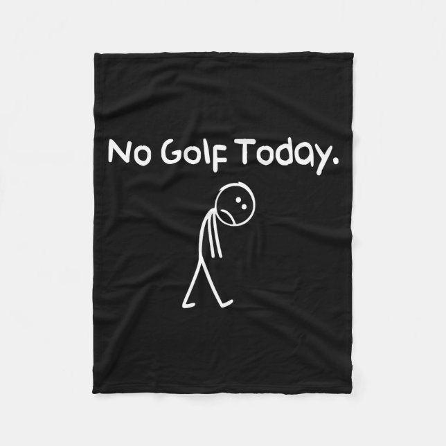 Funny No Golf Today Sad Stickman Golfer Golfers Me Fleecedecke (Vorderseite)