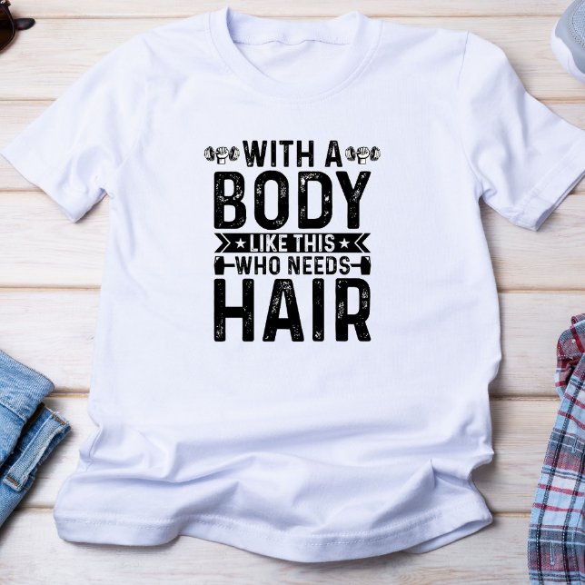 Funny No Hair Gym T - Shirt (Von Creator hochgeladen)