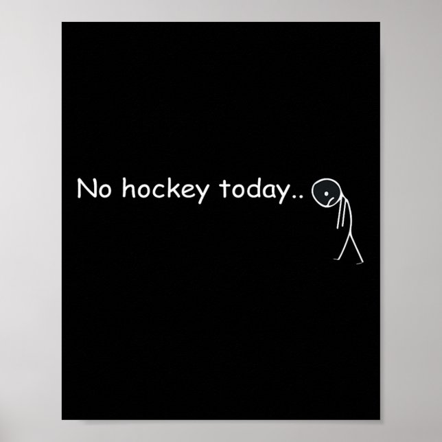 Funny No Hockey Today _5  Poster (Vorne)
