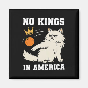 Funny No Kings in Amerika Magnet