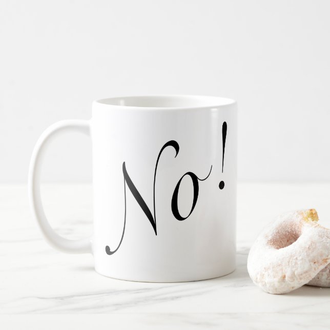 Funny No! Schwarzes Skript Kaffeetasse (Mit Donut)