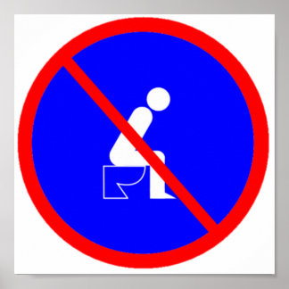 Funny no sitzend auf Toilette Sign Poster