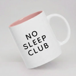 Funny No Sleep Club Mom Mug Gift for Mother's Day Zweifarbige Tasse