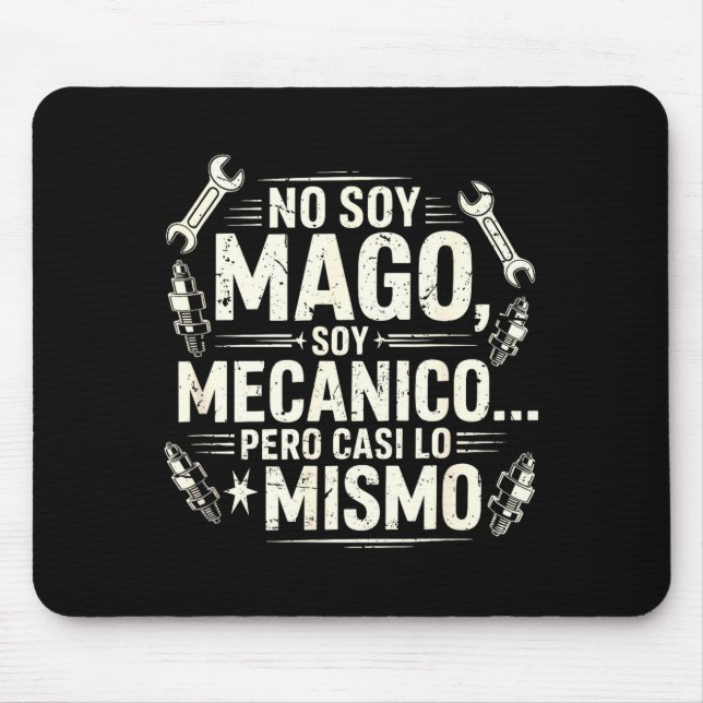Funny No Soy Mago Soy Mecánico Car Mechanic Spani- Mousepad (Vorne)
