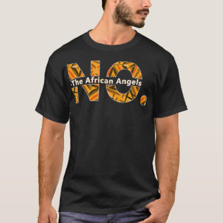 Funny No The African Angels  African American Wome T-Shirt
