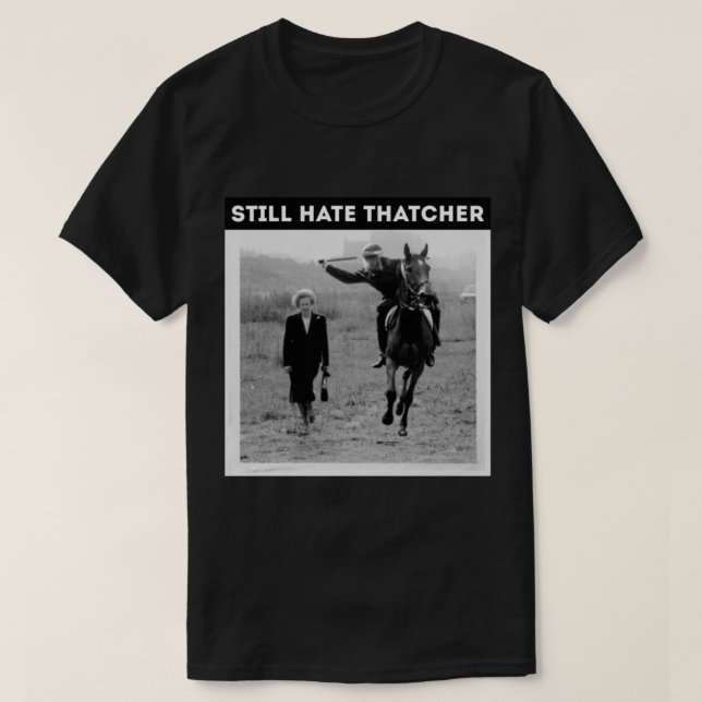 Funny noch hassen Thatcher T-Shirt (Design vorne)