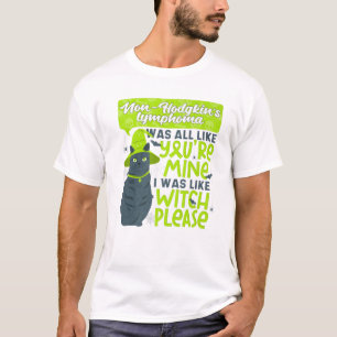 Funny Non-Hodgkin's Lymphoma Mine Hexe Bitte hal T-Shirt