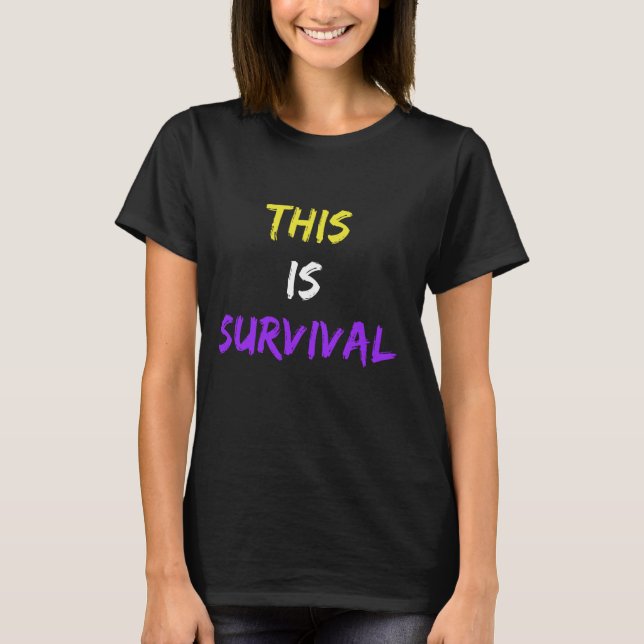 Funny nonbinary - Das ist überlebensfähig T-Shirt (Vorderseite)