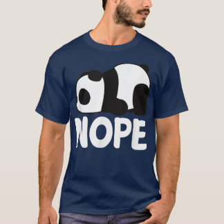 Funny Nope heute nicht lazy Niedlicher Riesenpanda T-Shirt