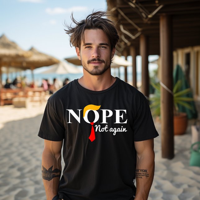 Funny Nope nicht wieder Trump Wahlen 2024 T-Shirt (Von Creator hochgeladen)