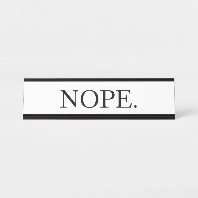 Funny Nope Schreibtischnamensplakette (Vorderseite )
