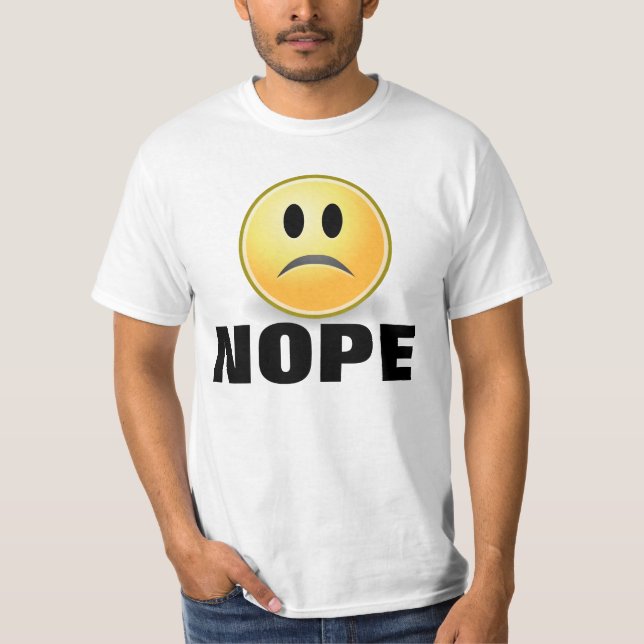 Funny NOPE T - Shirt Grumpy (Vorderseite)