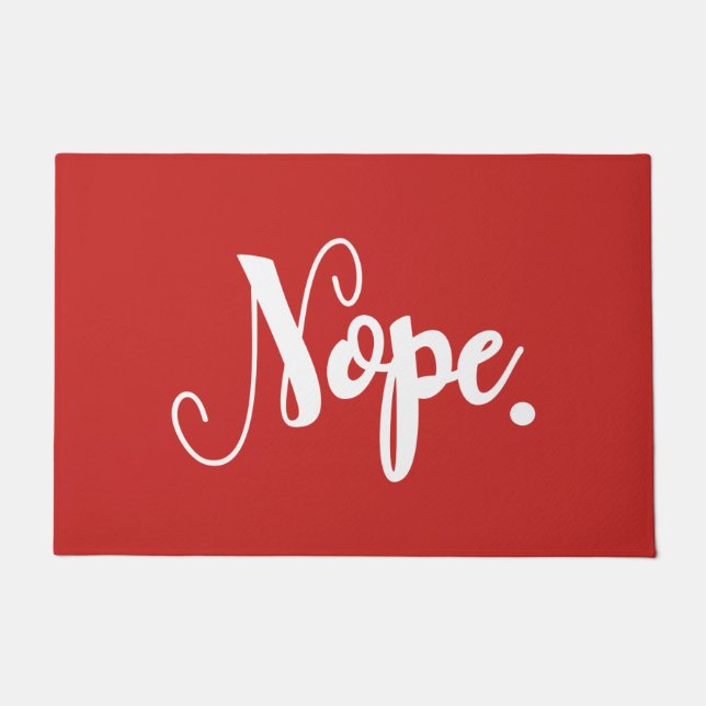 Funny Nope Typografy Unwelcome Pessimist Red Joke Fußmatte (Vorderseite)