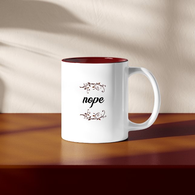 Funny 'Nope' Zweifarbige Tasse (Von Creator hochgeladen)