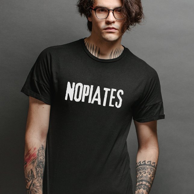 Funny Nopiates Opiates Drogen Sucht Bewusstsein T-Shirt (Von Creator hochgeladen)