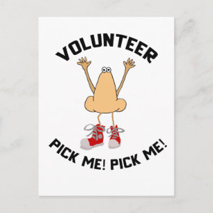 Funny Nose Volunteer Pick me Cartoon Postkarte