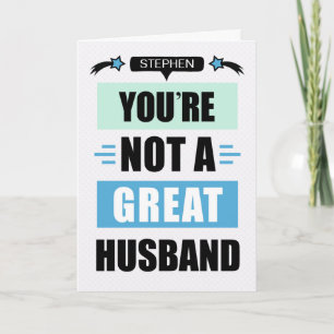 Funny not a Great Husband Message Birthday Karte
