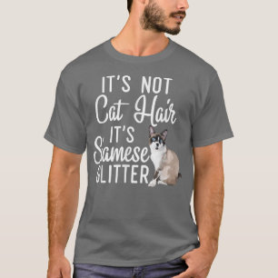 Funny Not Cat Hair es ist siamesische Glitzer Cat  T-Shirt