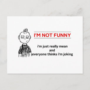 Funny "Not Funny" Sarcasm Postkarte