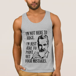 Funny "Not Here To Judge" Shirts & Jackets