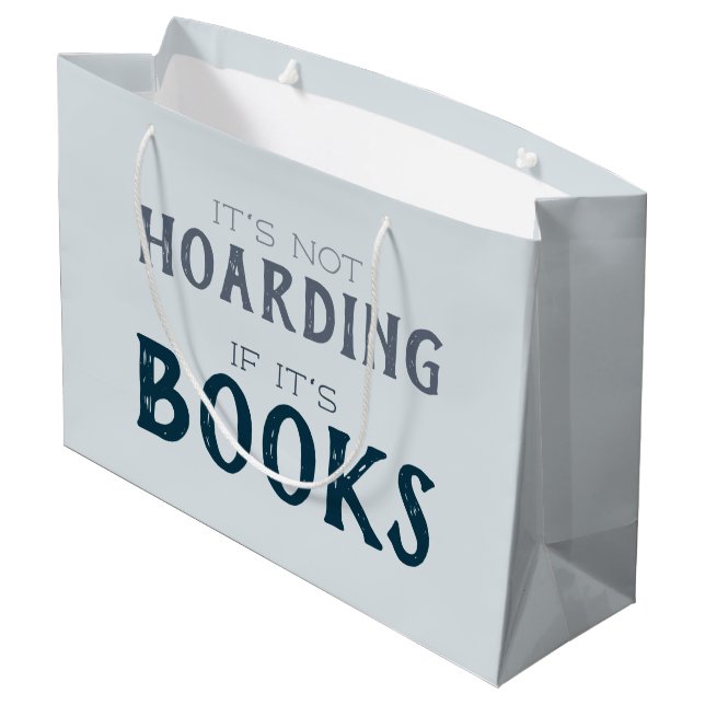 Funny "Not Hoarding if it's Books" Buchliebhaber Große Geschenktüte (Rückseite Schrägansicht)