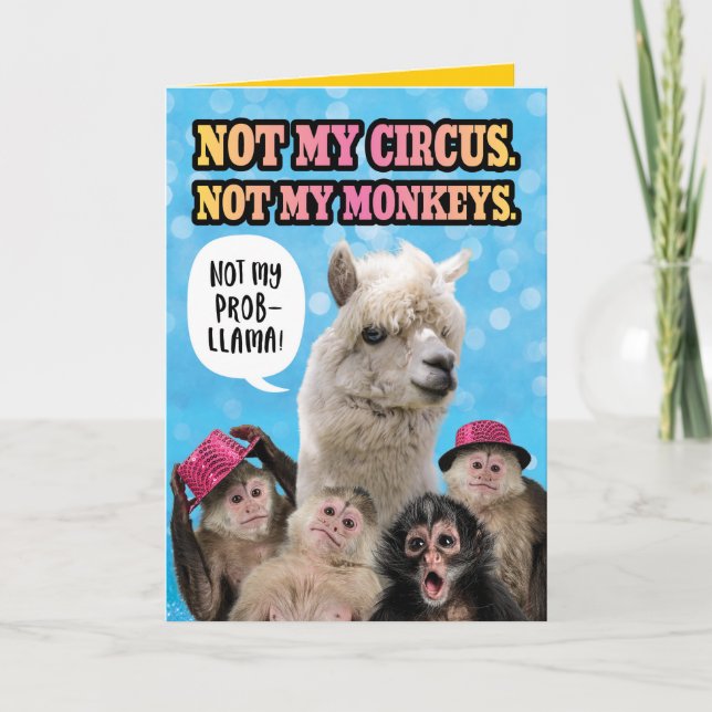 Funny Not my Circus, nicht meine Affen Geburtslama Karte (Vorderseite)