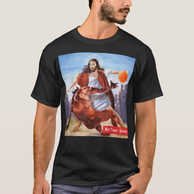Funny Not Today Satan Jesus Crossover Basketball  T-Shirt (Vorderseite)