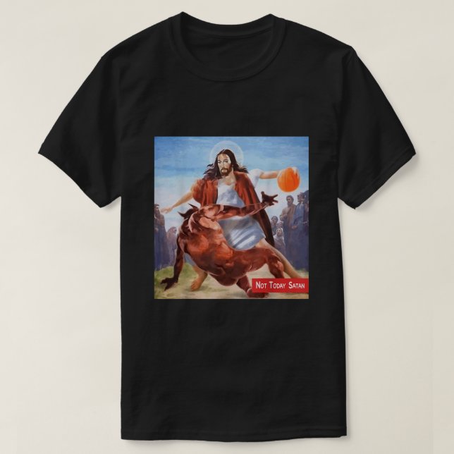 Funny Not Today Satan Jesus Crossover Basketball  T-Shirt (Design vorne)