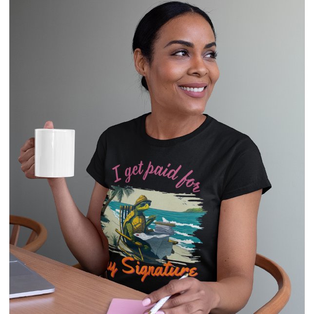 Funny Notary | Büro, ich werde für meine Unterschr T-Shirt (Von Creator hochgeladen)