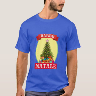 Funny Novelty Christmas BABBO NATALE T - Shirt