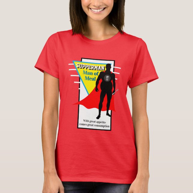 Funny Novelty Graphic SUPPERMAN MAN OF MEAL T-Shirt (Vorderseite)