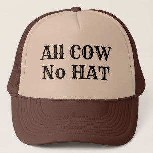 Funny Novelty Ranchers ALL COW NO HAT Truckerkappe