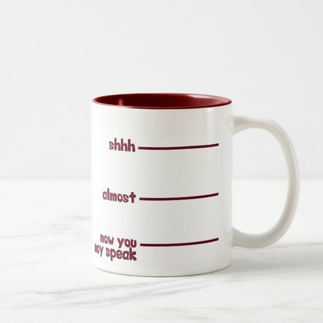 Funny Novelty Tasse - shhh, fast, jetzt können Sie (Rechts)