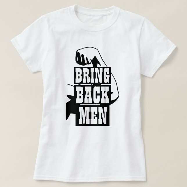 Funny Novelty Women's Workout Gear BRING MÄNNER ZU T-Shirt (Design vorne)