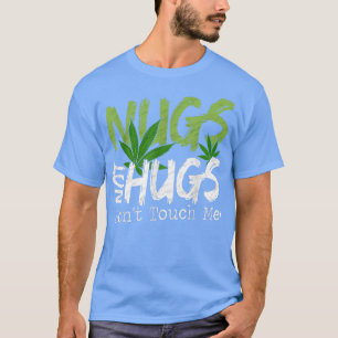 Funny Nugs Not Hugs Touch mich nicht T-Shirt