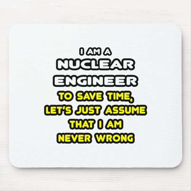 Funny Nuklear Engineer T - Shirt und Geschenke Mousepad (Vorne)