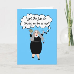 Funny Nun Cards "Got the Job"! (Gail Gabel) Karte