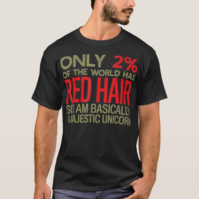 Funny Nur 2 von Menschen sind Redheads Ich bin ein T-Shirt (Vorderseite)