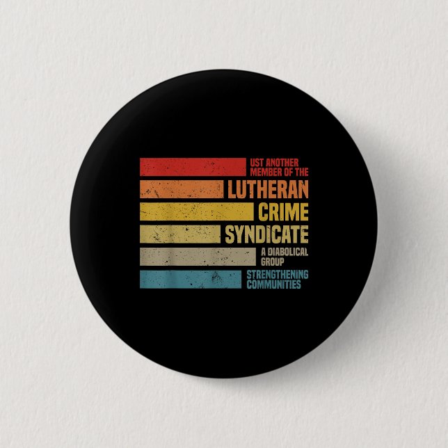 Funny nur ein anderes Mitglied der Lutheran Crime  Button (Vorderseite)