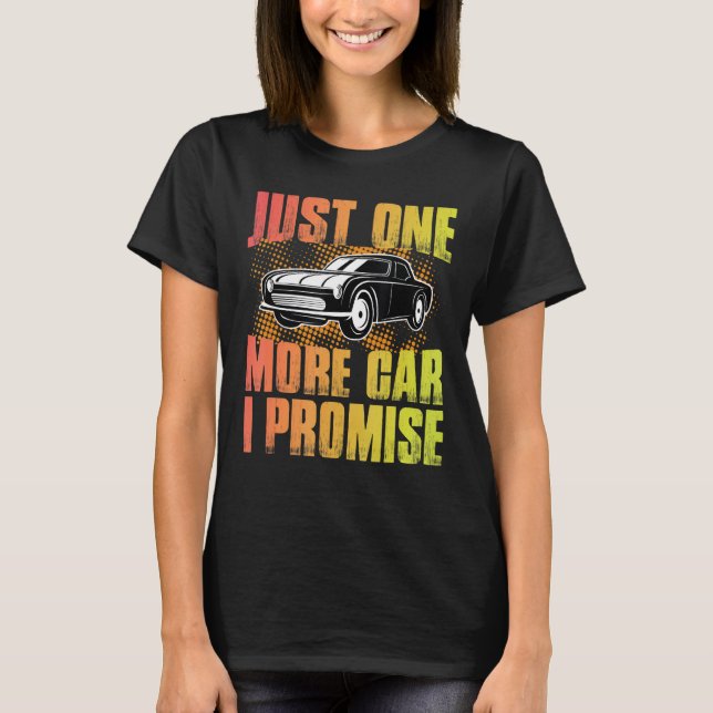 Funny nur noch ein Auto versprechen T-Shirt (Vorderseite)