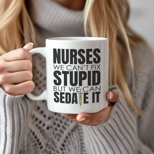 Funny Nurse können wir nicht dumm machen Kaffeetasse (Inject personality and fun into your coffee routine with this clever and stylish mug.)