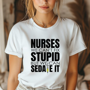 Funny Nurse können wir nicht dumm machen T-Shirt