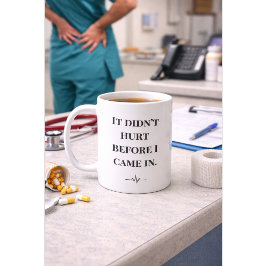 Funny Nurse Mug “Didn’t Hurt Before” Custom Name Kaffeetasse