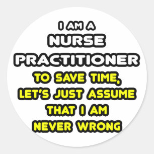 Funny Nurse Practitioner T - Shirt und Geschenke Runder Aufkleber